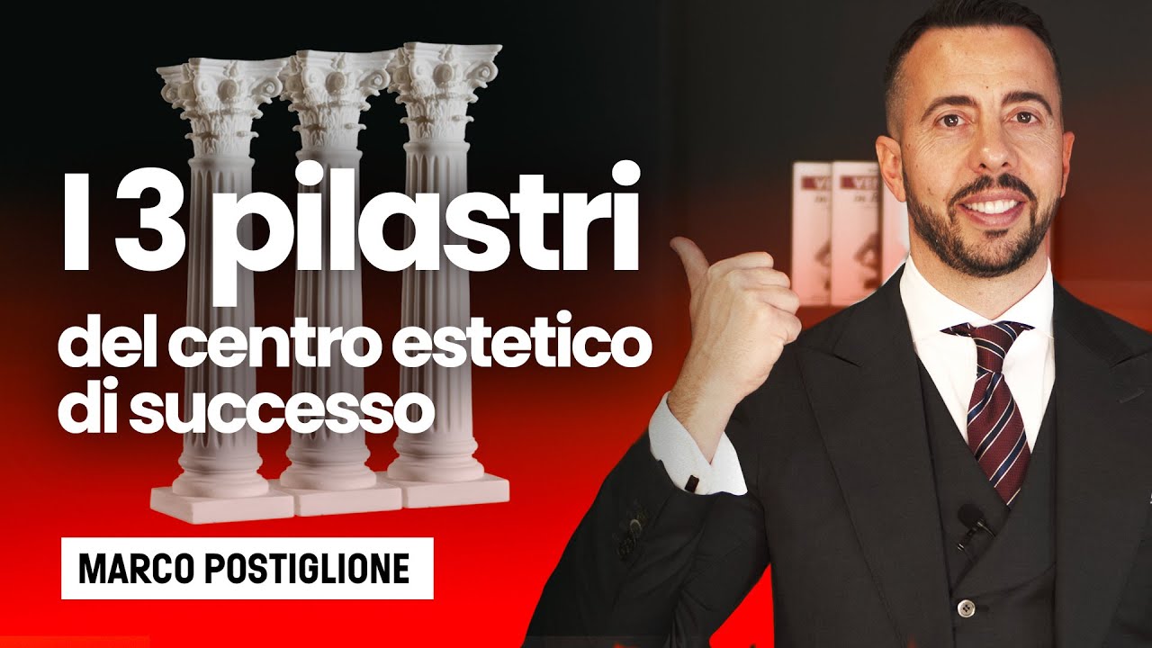 I 3 pilastri di un centro estetico di successo