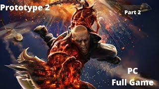 Prototype 2 Gameplay Part 2 (No Commentary) 1080p HD 60FPS (Max Setting)