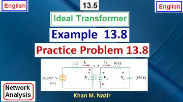 (E)ENA(A) Ex &  Pr 13.8 || Ideal Transformer