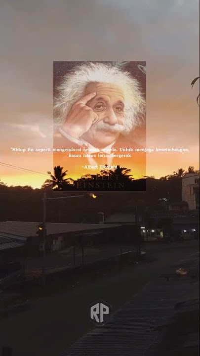 story'wa keren, kata' bijak ALBERT EINSTEIN