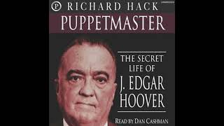 Puppetmaster: The Secret Life of J. Edgar Hoover - Richard Hack Content