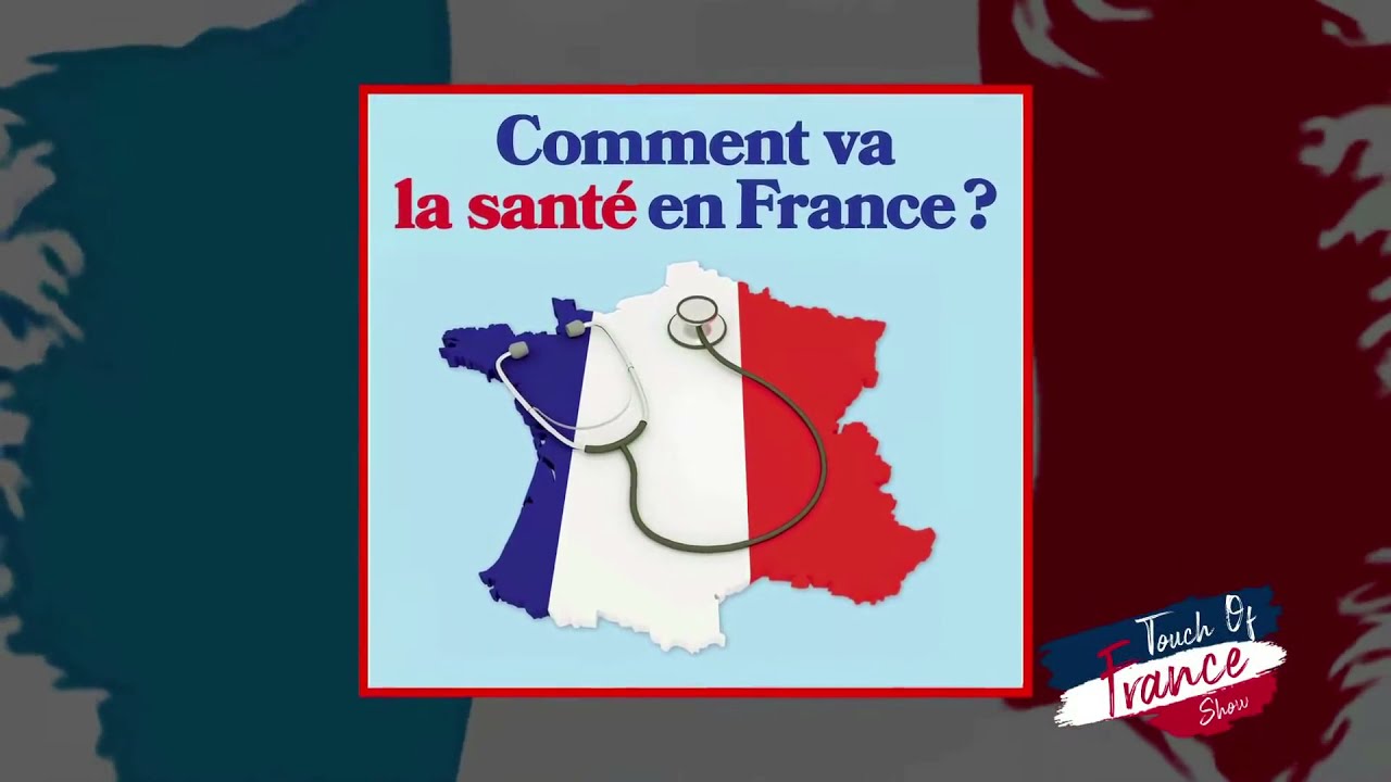 Health in France [Touch of France S1]