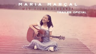 Maria Marçal | Meu Filho, Descansa - Trailer