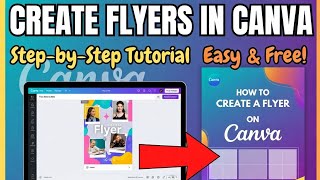 STEP BY STEP TUTORIAL ON HOW TO DESIGN FLYERS IN CANVA