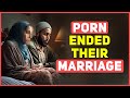 How Porn will DESTROY your Marriage (True Story)