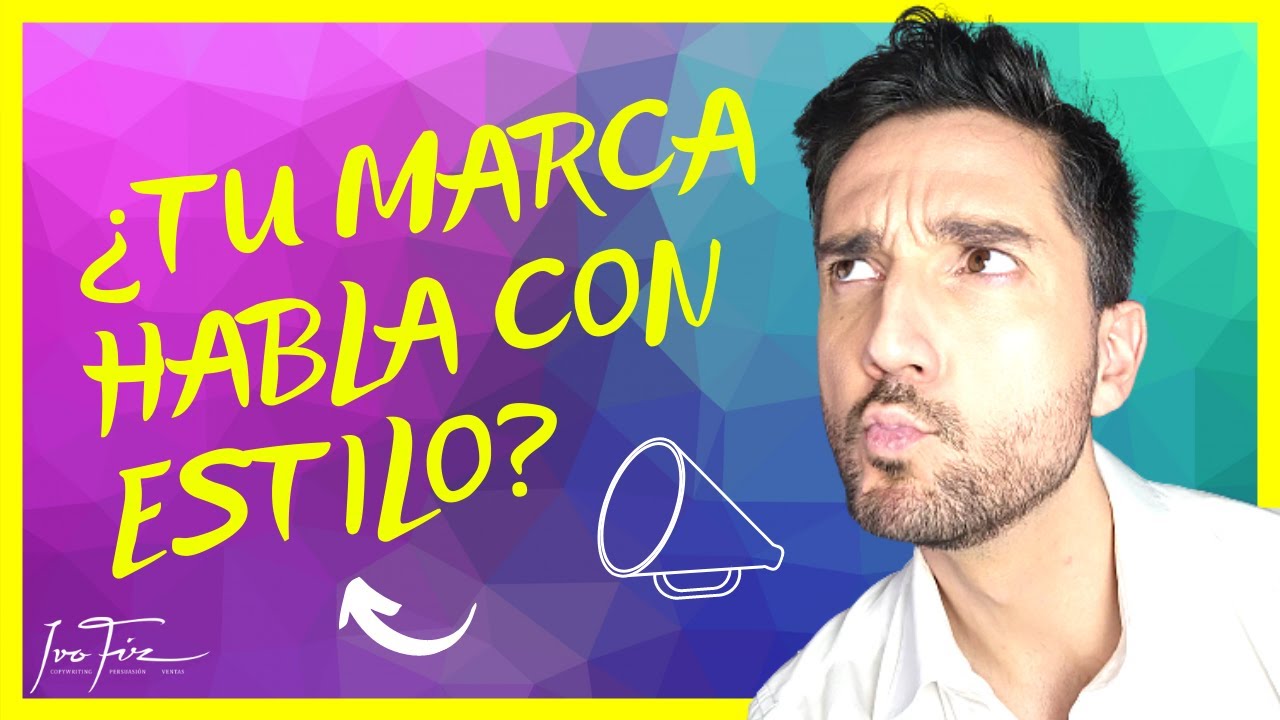 6 Factores en Tu IDENTIDAD VERBAL de Marca +8 Ejemplos de Marketing para Tu Empresa