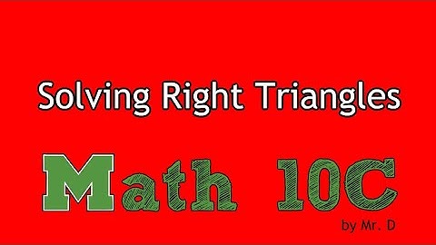 M10C - 3.3 Solving Right Triangles