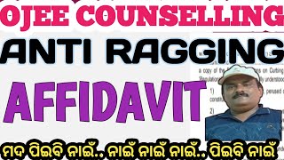 OJEE COUNSELLING, ANTI RAGGING AFFIDAVIT, DOCUMENTS REQUIRED FOR COLLEGE LEVEL REPORTING