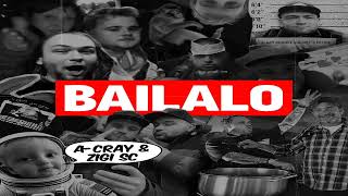 A - Cray & Zigi Sc - Bailalo