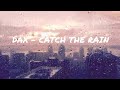 DAX - CATCH THE RAIN (LYRICS VIDEO) @Thatsdax