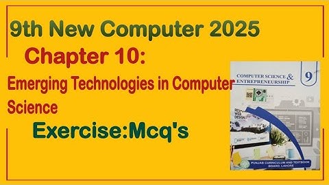 9Th Class Computer New Book 2025 || Chapter 10,Exercise Solution || Punjab Board 9th new computer