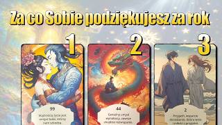 Za co Sobie podziękujesz za rok - Tarot - Intuicyjne czytanie kart