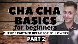 #ChaCha Basics for Beginners. Outside Partner Part 2