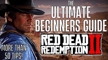 THE ULTIMATE BEGINNERS GUIDE TO RED DEAD REDEMPTION 2 - 50+ TIPS!  - (FACTS WITH FILBEE - #13)