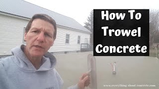 Learn How To Finish Concrete Smooth | Steel Trowel Concrete