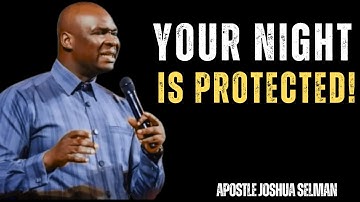 40 MINUTES MOST POWERFUL PRAYERS TO COMMAND YOUR NIGHT | APOSTLE JOSHUA SELMAN Motivation