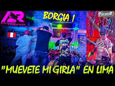 "BORGIA" live "MOVE IT MY GIRL" IN LIMA - DJ EL CUERVO AND ATAQUE RASTA 2026 AT EL PARAISO