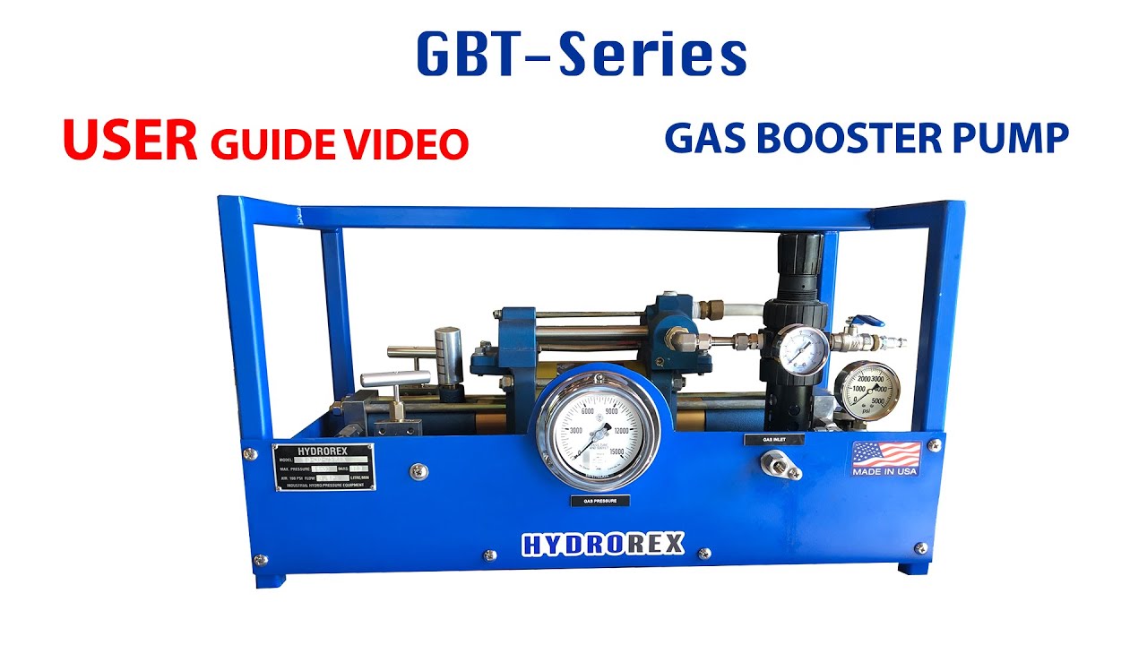 Gas Booster Pumps User Guide Manual Video GBT Series Pumps