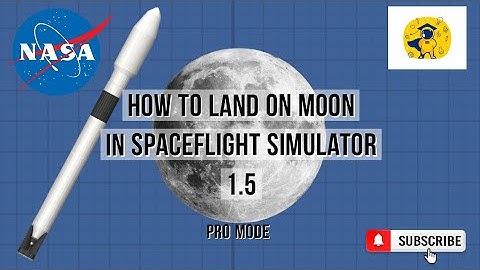 How to land on moon in Spaceflight simulator 1.5 | SFS