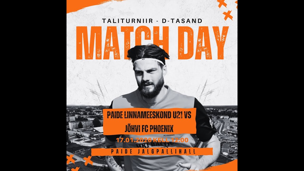 Taliturniir - D-tasand: Paide Linnameeskond U21 vs Jõhvi FC Phoenix