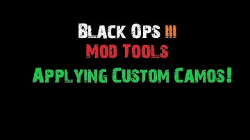 Black Ops 3 Mod Tools Tutorial: Custom Camos on weapons! (Updated)