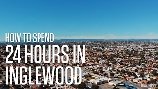 24 Hours in Inglewood | How to Spend 24 Hours in Inglewood, Los Angeles | TravelNoire