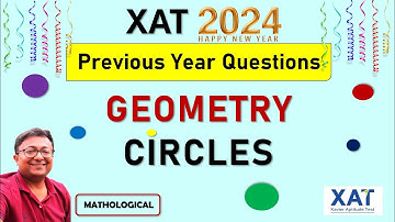XAT 2024 QUANT || CIRCLES | Geometry || XAT PYQ with Solutions