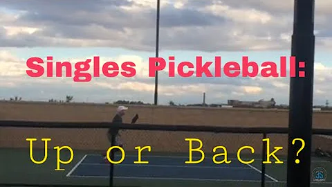 Pickleball Singles Strategy: Moving Up or Staying Back -- with Mark Renneson
