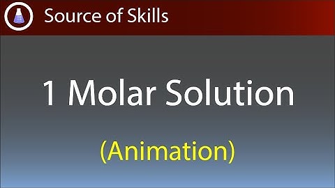 1 molar solution | 1 M solution | one M solution | one molar solution |source of skills
