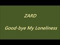 ZARD Goodbye My Loneliness
