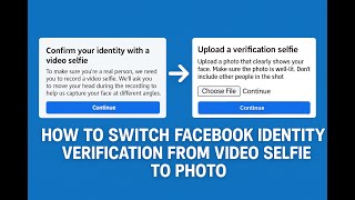 Switch Facebook Verification to Photo in 1 Minutes | How to Identity  From Video Selfie Verification
