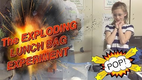 The Exploding Lunch bag Experiment!  (Vinegar and Baking Soda exploding lunch bag)
