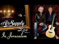 Air Supply - Live in Jerusalem (Video - 2011,  DJ Tony)