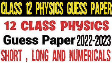 12th Class Physics Guess Paper | 2nd Year Physics Important Short , Long Questions & Numericals