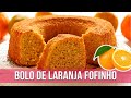 BOLO DE LARANJA FOFINHO SUPER FÁCIL SEM FARINHA DE TRIGO