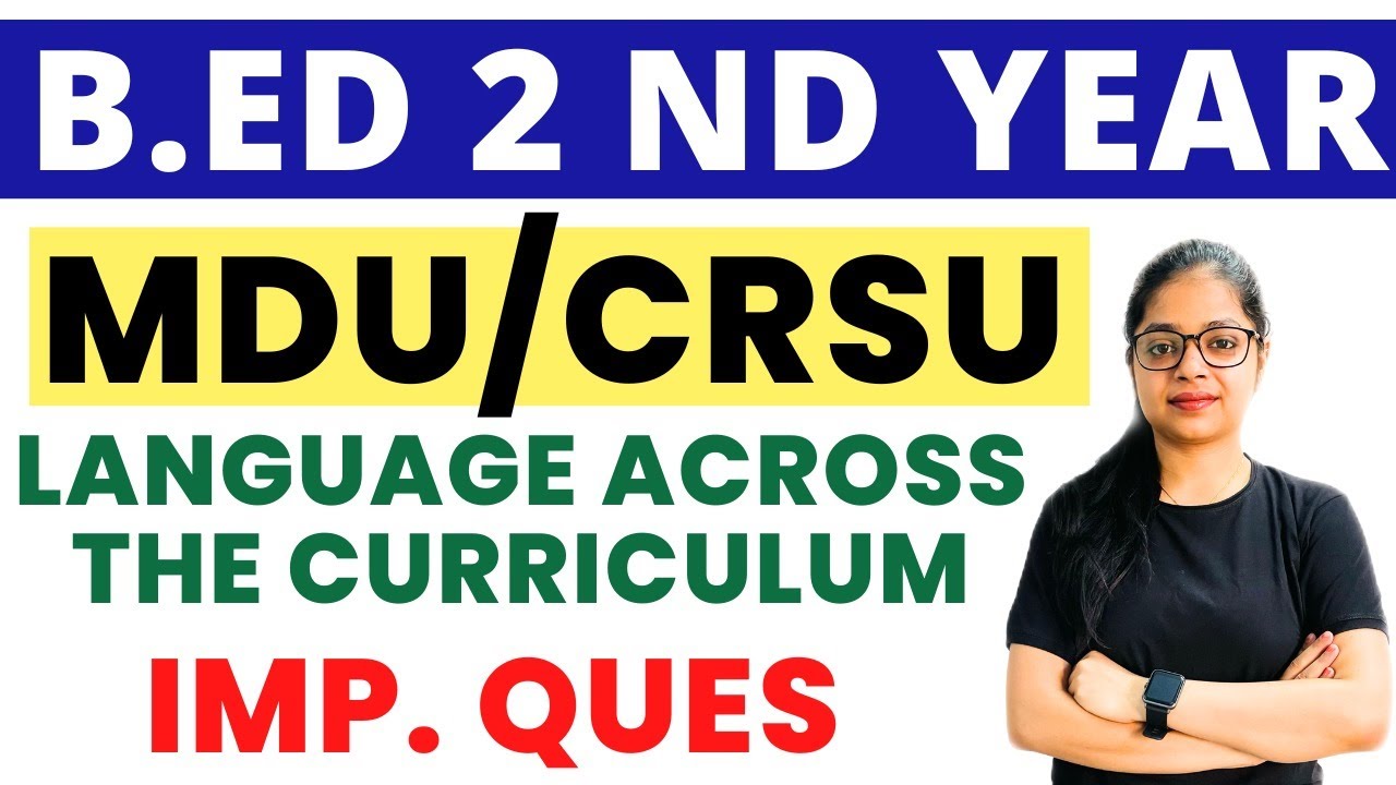 Language Across The Curriculum Important Ques Bed 2nd Year Mdu 