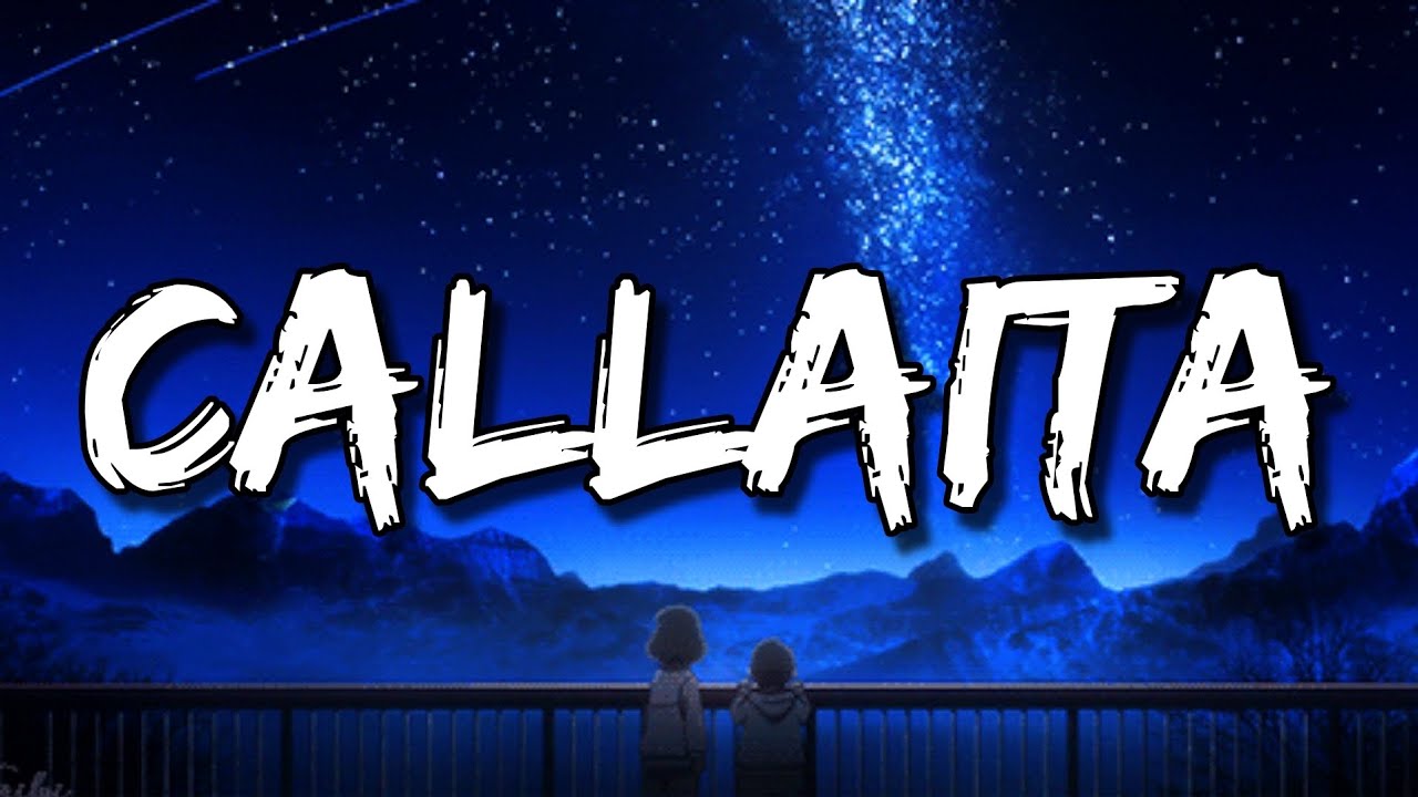 Bad Bunny - Callaita (Letra/Lyrics) Bad Bunny - Callaita (Letra/Lyrics)