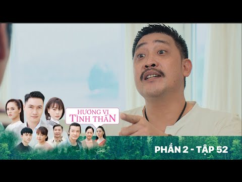 Hương vị tình thân | Phần 2 - Tập 52 [FULL]: Lão Tấn thừa nhận giết bố Dũng