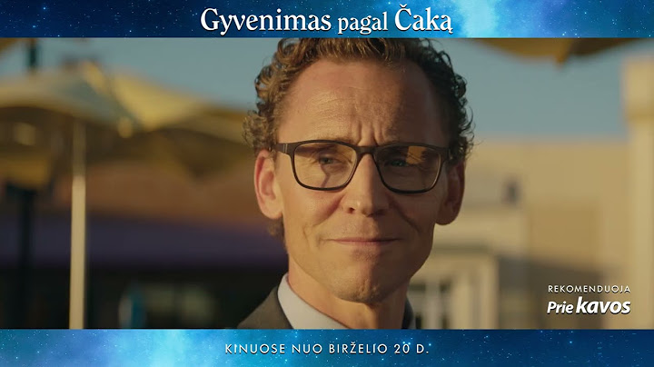 GYVENIMAS PAGAL ČAKĄ klipas - Kinuose nuo birželio 20 d.