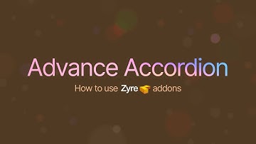 Advance Accordion Widget for Elementor | Zyre Addon | Stylish FAQ Sections & Collapsible Content