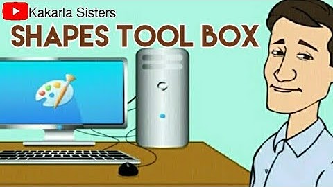 Shapes Tool Box / Computers / Information Technology / ICT / CBSE