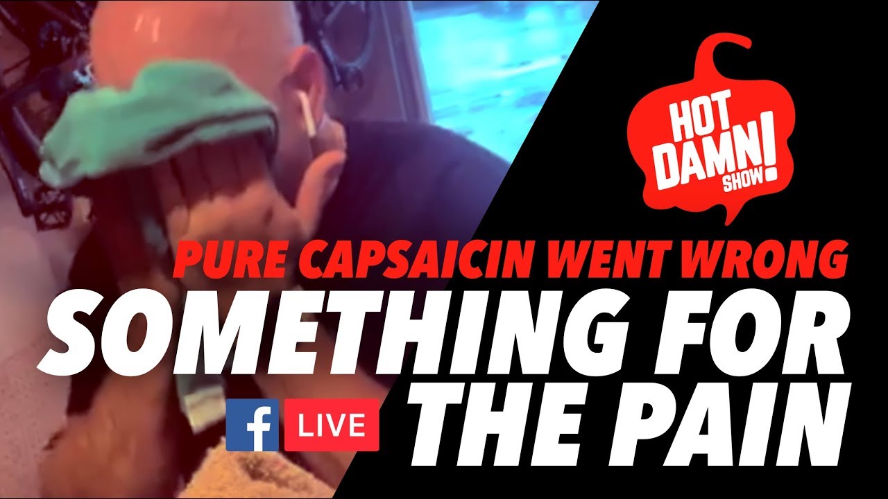 SOMETHING FOR THE PAIN PURE CAPSAICIN WENT WRONG!! (I'm ok now) YouTube