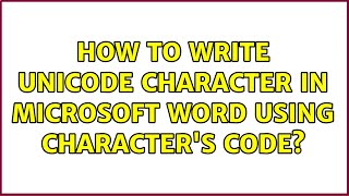 How to write Unicode character in Microsoft Word using character's code?
