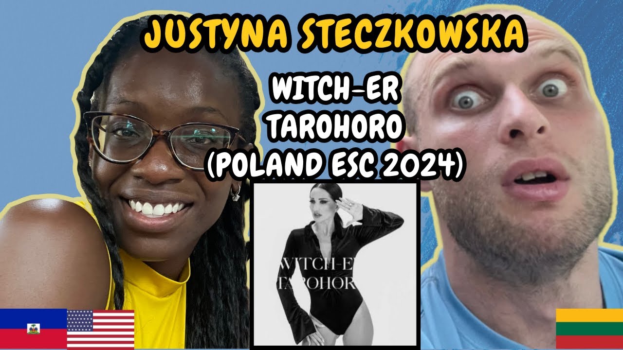 Justyna Steczkowska - WITCH-ER Tarohoro Reaction (Poland 🇵🇱 ESC 2024)| FIRST TIME LISTENING