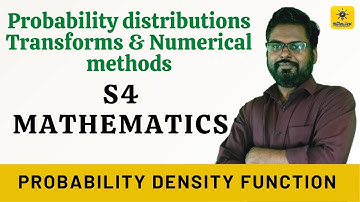 Probability distributions, Transform and Numerical methods- MA 202/ Fourth SEM / KTU-B.Tech
