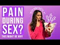Why sex hurts!