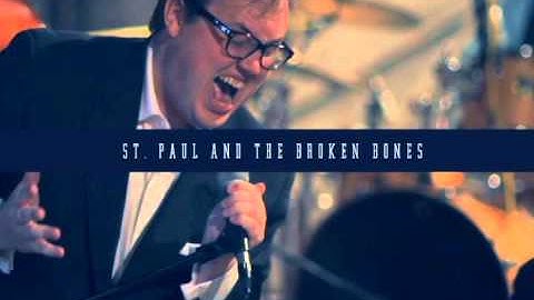St. Paul and the Broken Bones- I