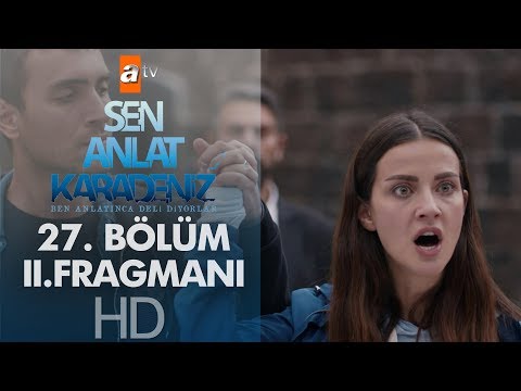 Sen Anlat Karadeniz 27. Bölüm 2. Fragman