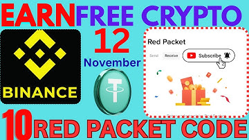 Binance Red packet code12 November |Binance red packet code today |Red packet code  today in binance