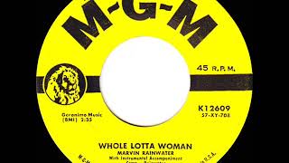 Miniatura de vídeo de "1958 Marvin Rainwater - Whole Lotta Woman (#1 UK hit)"